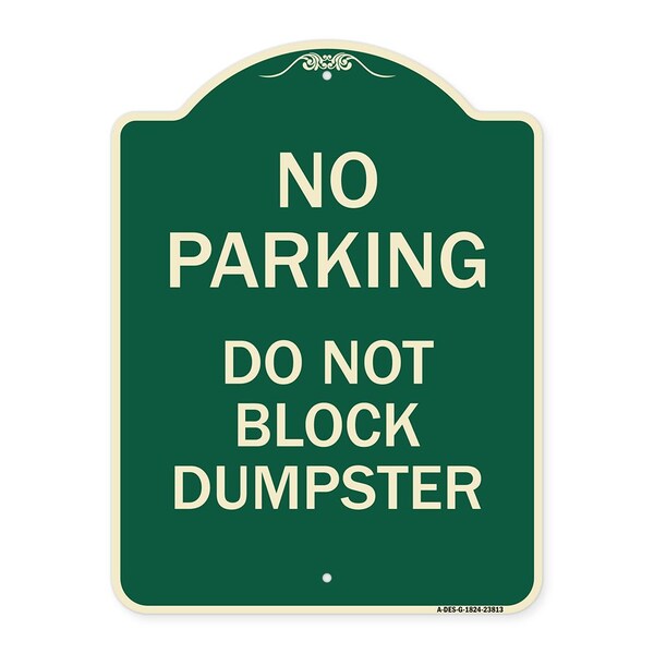 Signmission No Parking Do Not Block Dumpster Heavy-Gauge Aluminum Architectural Sign, 24" x 18", G-1824-23813 A-DES-G-1824-23813 - main